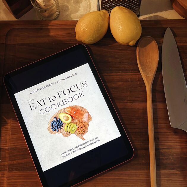 The Eat to Focus Cookbook [eBook]